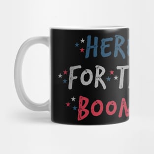 Here For The Booms Mug